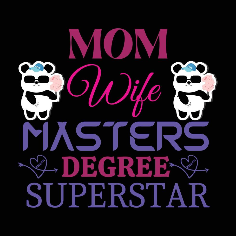 mamá esposa maestros la licenciatura súper estrella, de la madre día t camisa impresión plantilla, tipografía diseño para mamá mamá mamá hija abuela niña mujer tía mamá vida niño mejor mamá adorable camisa vector