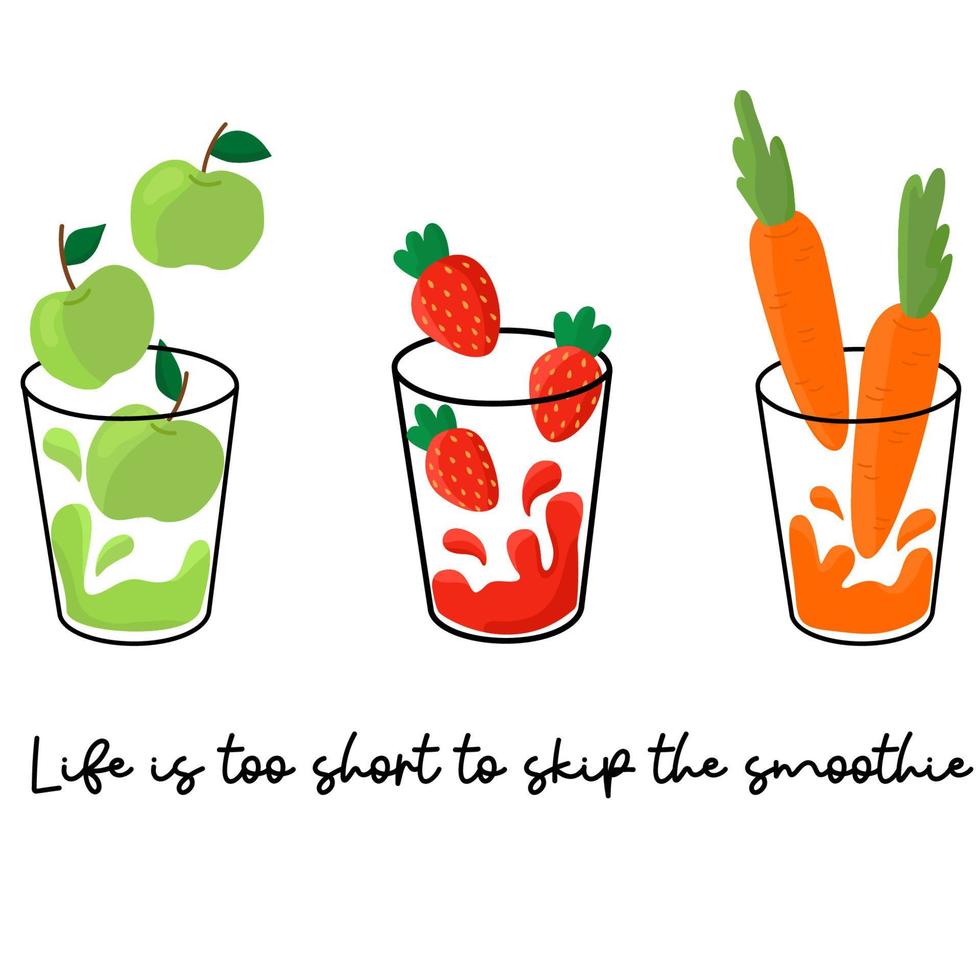 Life is too short to skip the smoothie. Quote inscription with glaas of smoothie. vector