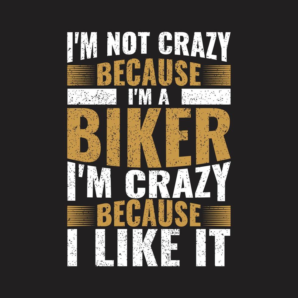I'm not crazy typography tshirt design vector