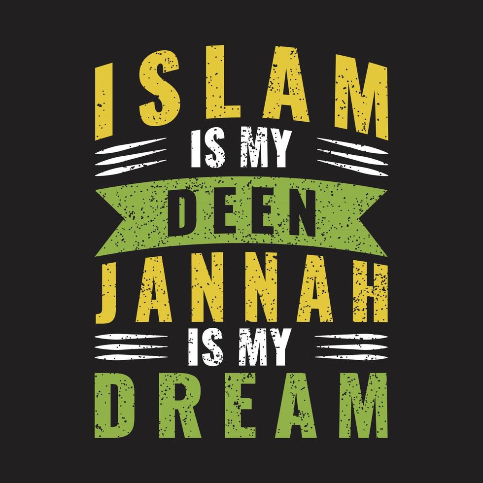 Islam is my deen typography tshirt design vector