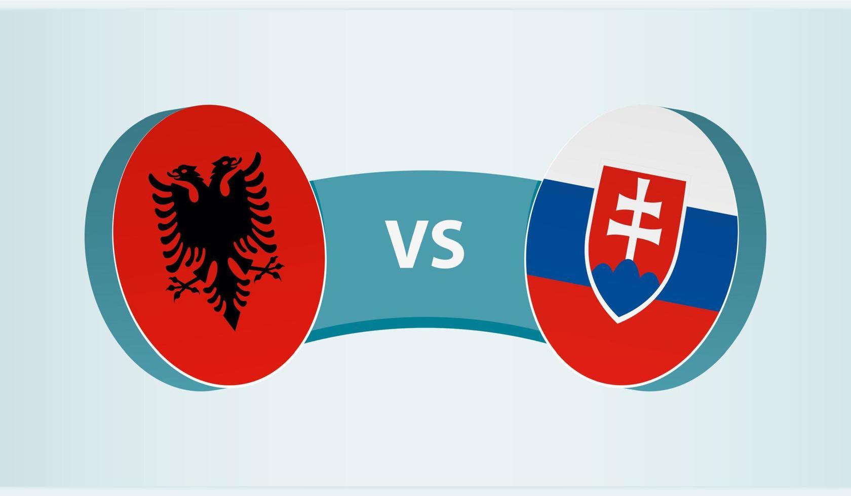 Albania versus Slovakia, team sports competition concept. vector