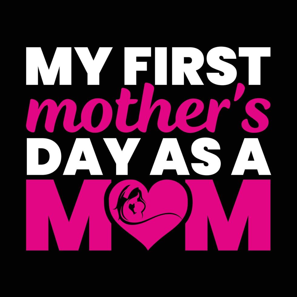 My First Mothers Day As A Mom 2019 Shirt For Mommy My First Mothers Day As A Mom 2019 Shirt For Mommy