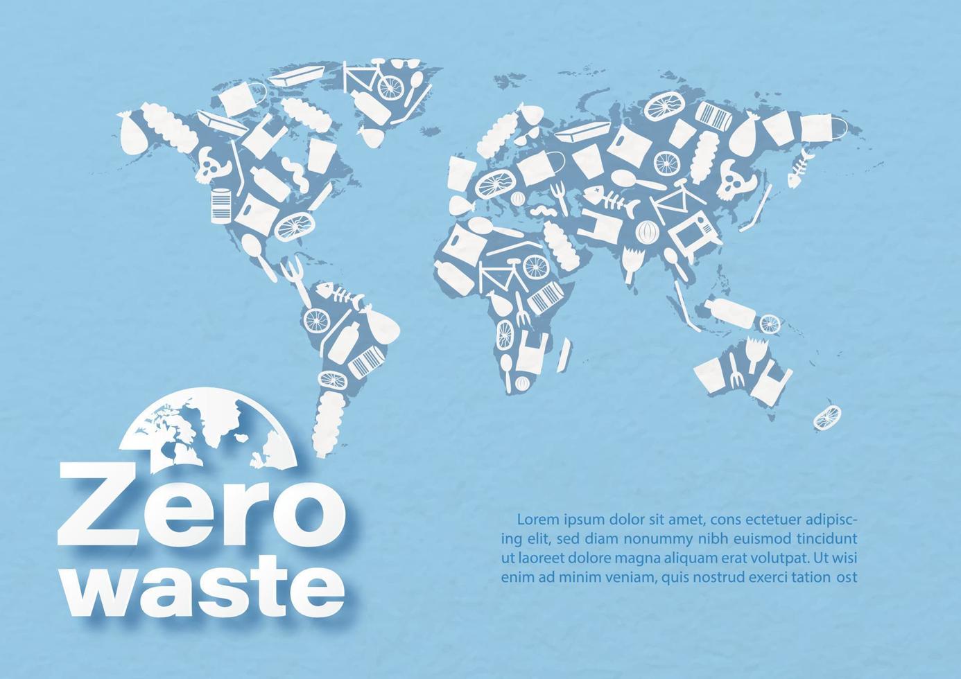 Waste in world map shape with wording about campaign and example texts on blue background. Save earth poster campaign in vector design.