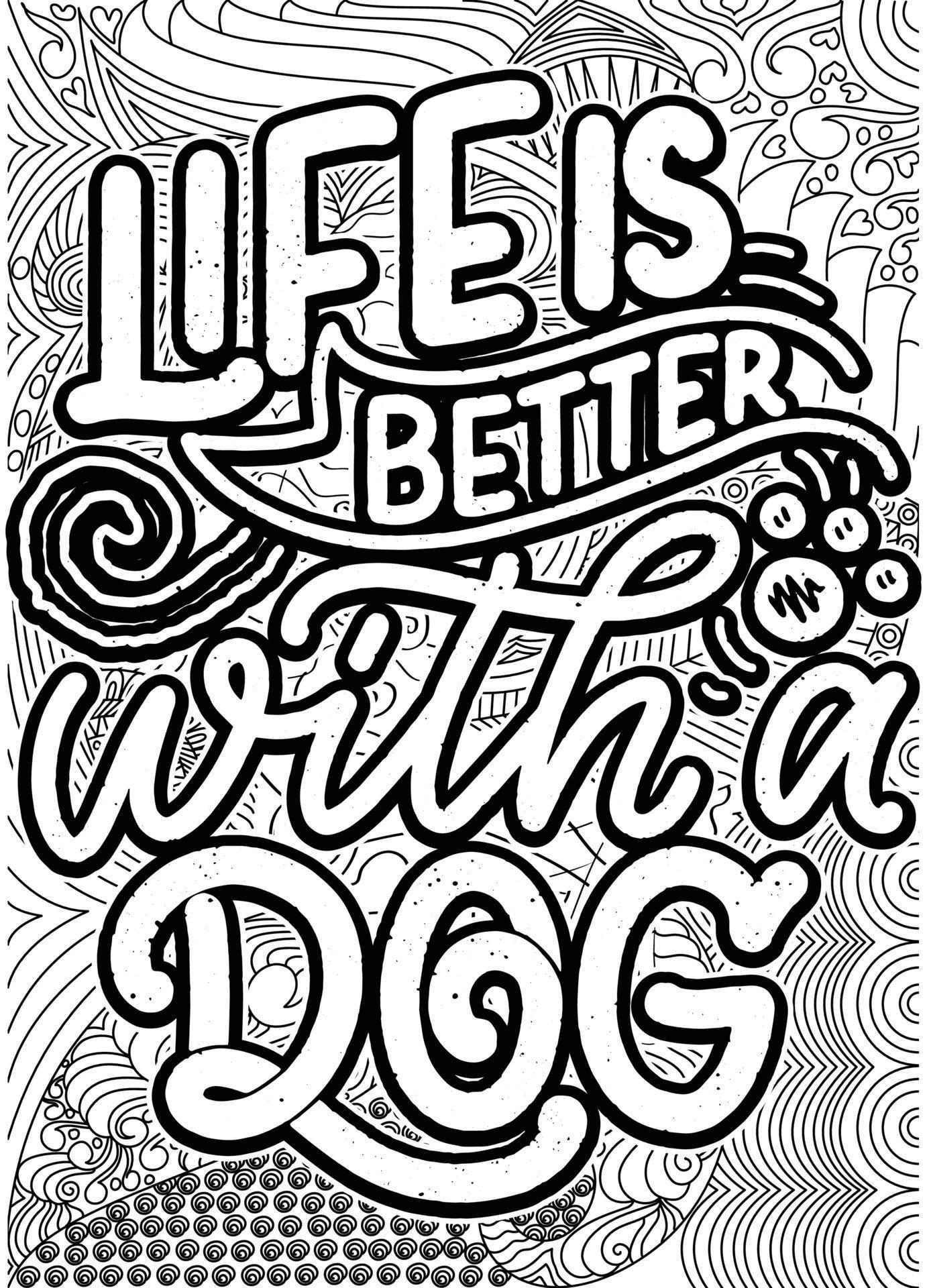 life-is-better-with-a-dog-motivational-quotes-coloring-pages-design