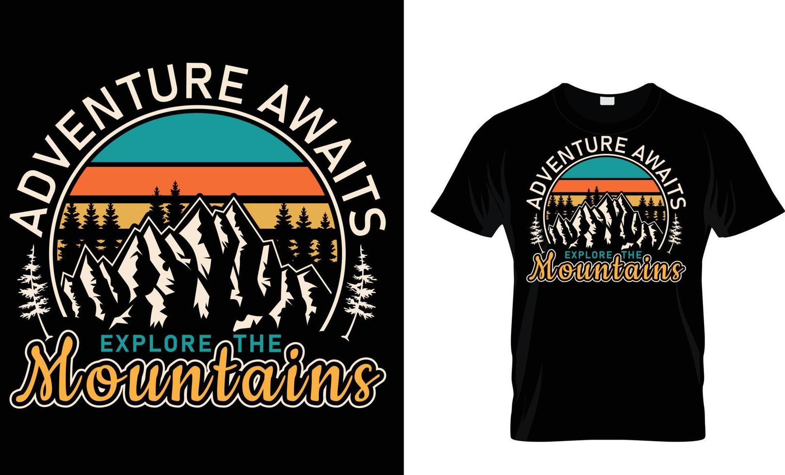 adventure, mountain, hiking, camping, typography, vector T-Shirt design ...