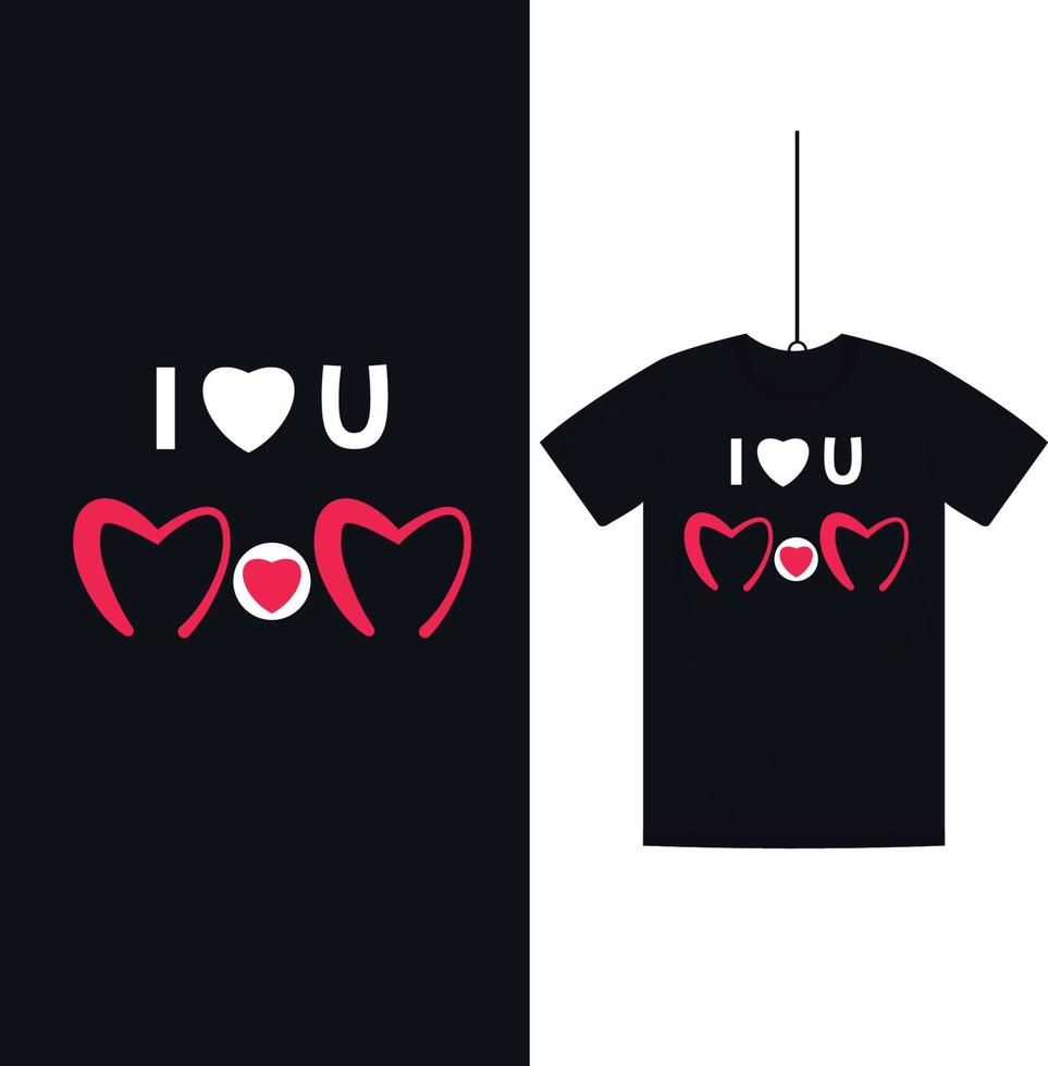 I Love You Mom Happy Mothers Day T shirt design with heart shape vector