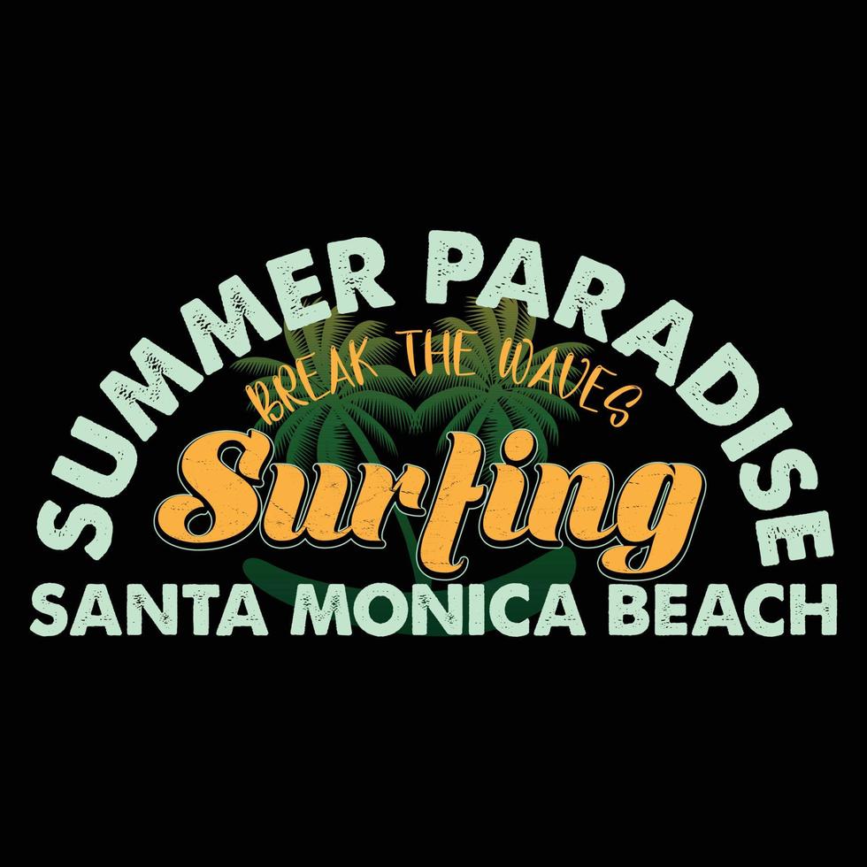 Summer Paradise Break the Waves Surfing Santa Monica Beach T-shirt Design vector