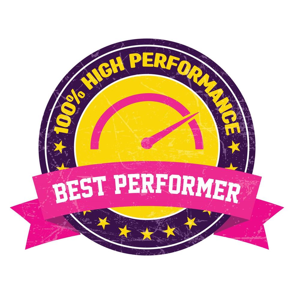 high performance rubber, top performer stamp, seal, label, button, best result badge vector illustration for success in business and games with grunge texture