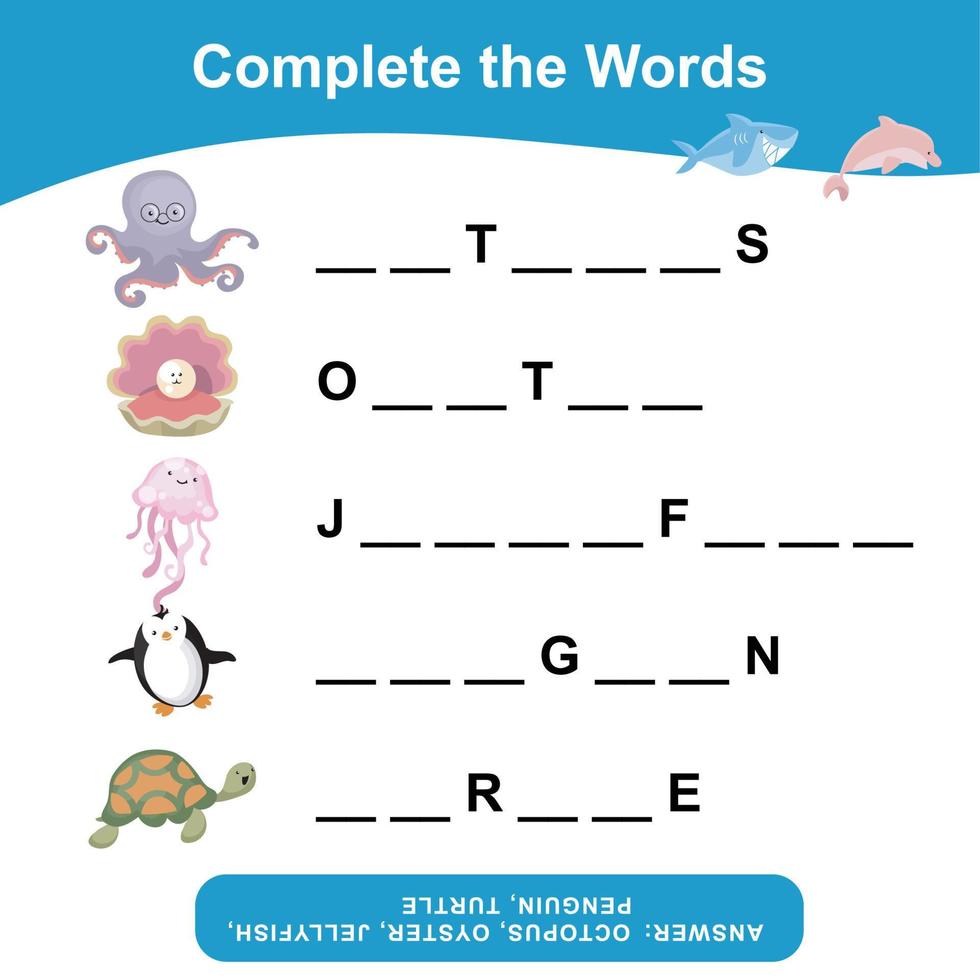 Complete the words worksheet. What letters are missing sheet. Writing activity for children. sea animals name. Educational activity for preschool kids. Vector illustration.