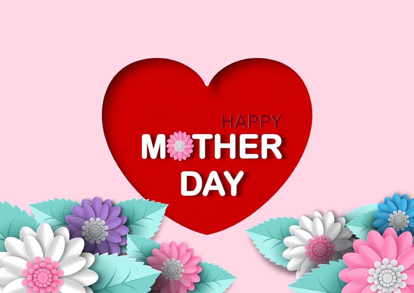 Colorful flowers on big heart and wording of mother's day and on ...