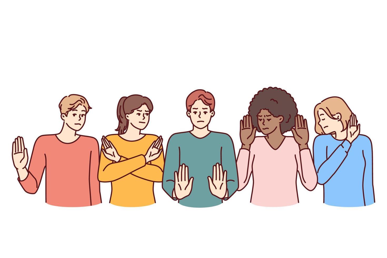 Group of multiethnic people show stop gestures not wanting to accept discrimination. Multi-ethnic coalition of staff or students express negative emotions and protest against unacceptable actions vector