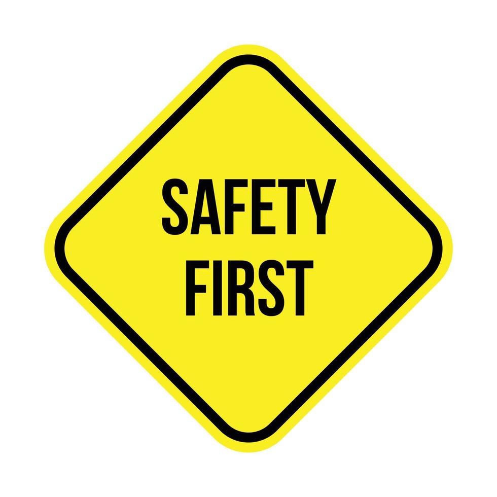 Vector safety first sign