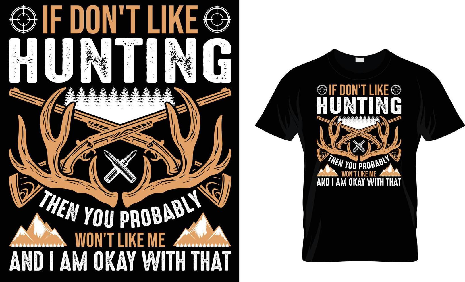 Hunting typography T-Shirt design vector