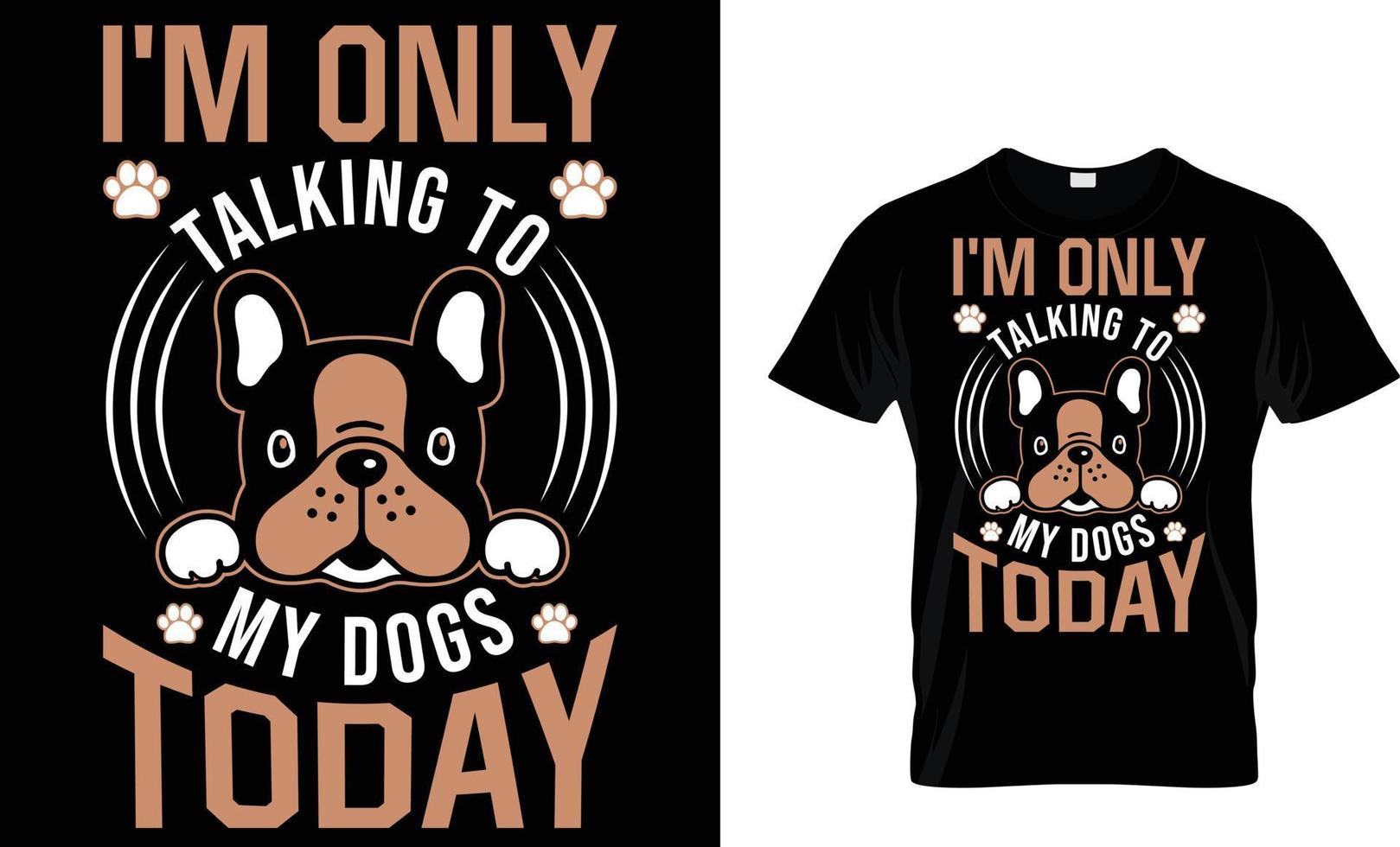 Dog, doggy, paw, pet typography T-Shirt design vector