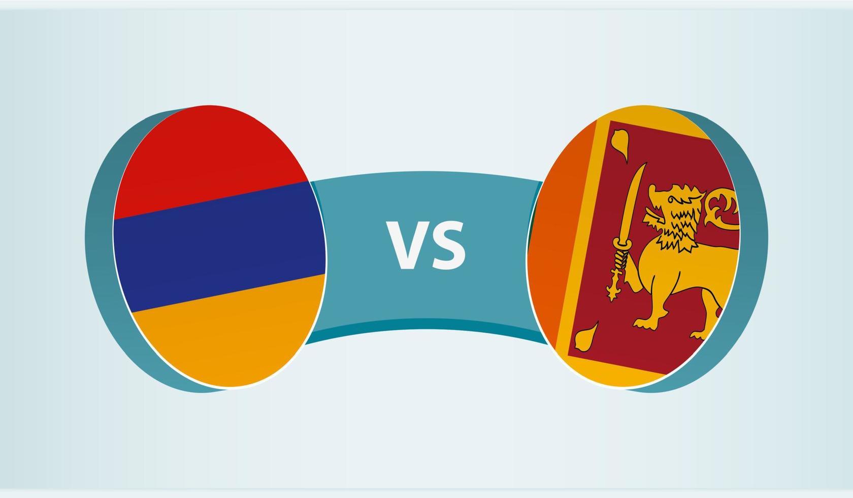 Armenia versus Sri Lanka, team sports competition concept. vector