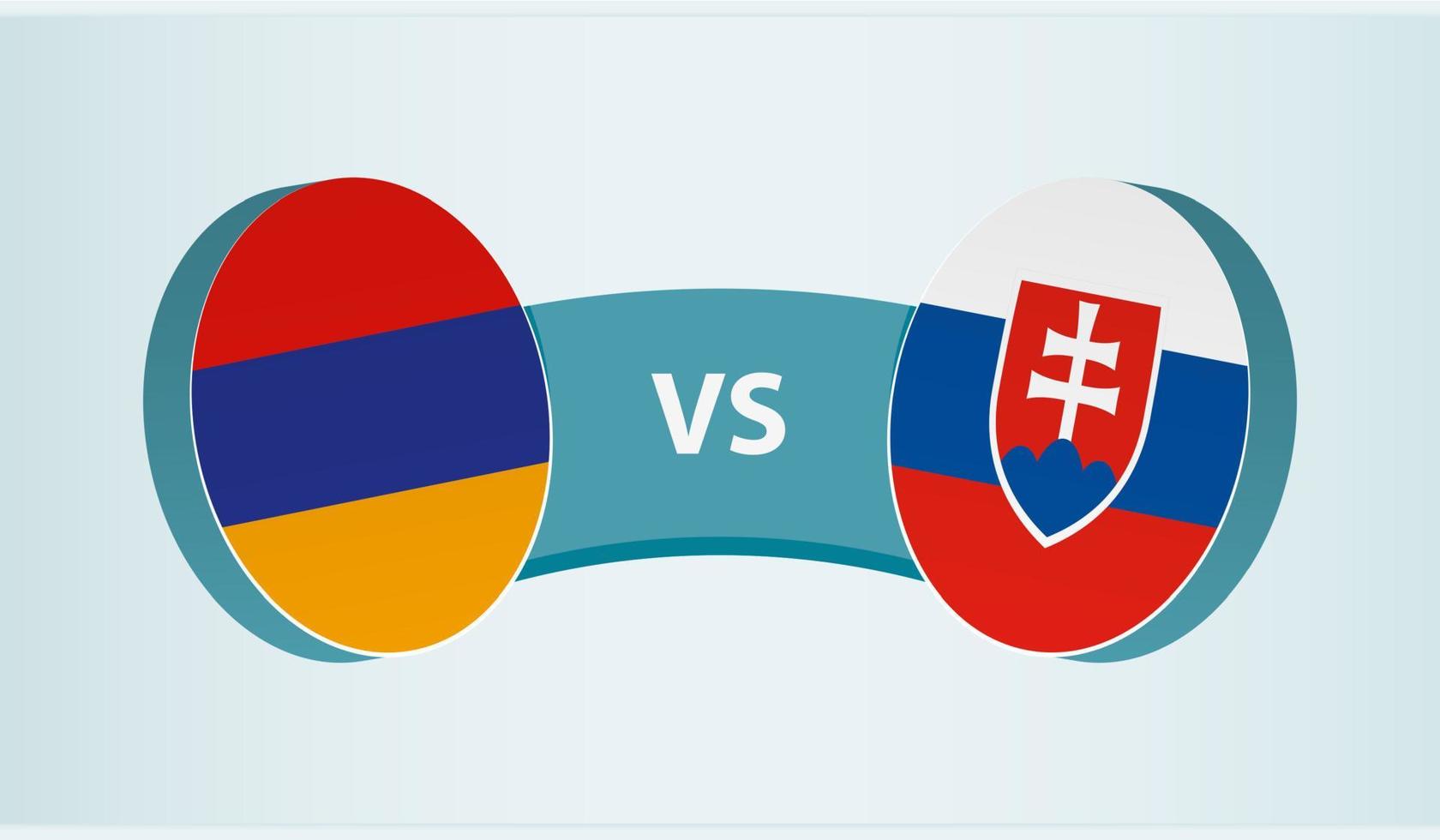 Armenia versus Slovakia, team sports competition concept. vector