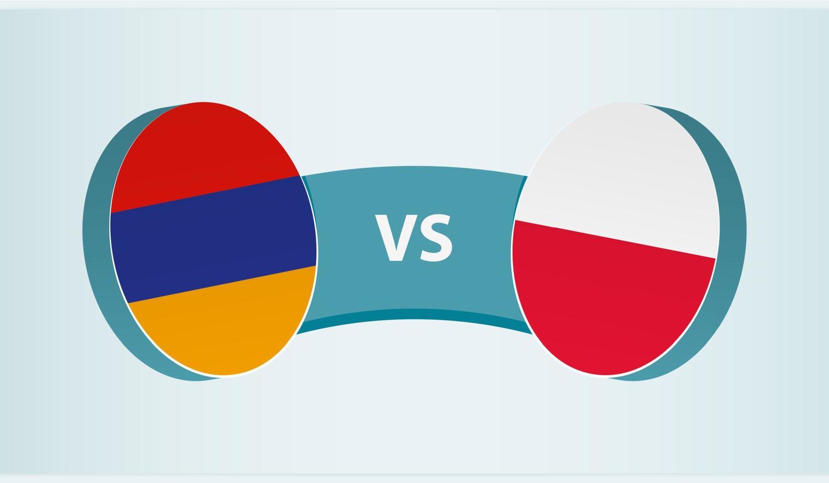 Armenia versus Poland, team sports competition concept. vector