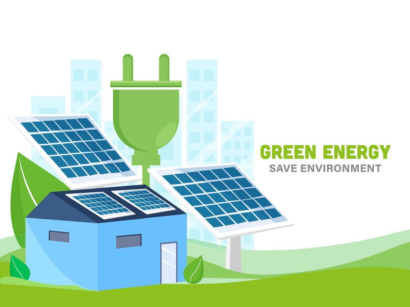 verde energía salvar ambiente concepto con ilustración de casa, solar paneles y eléctrico enchufe en blanco antecedentes. vector
