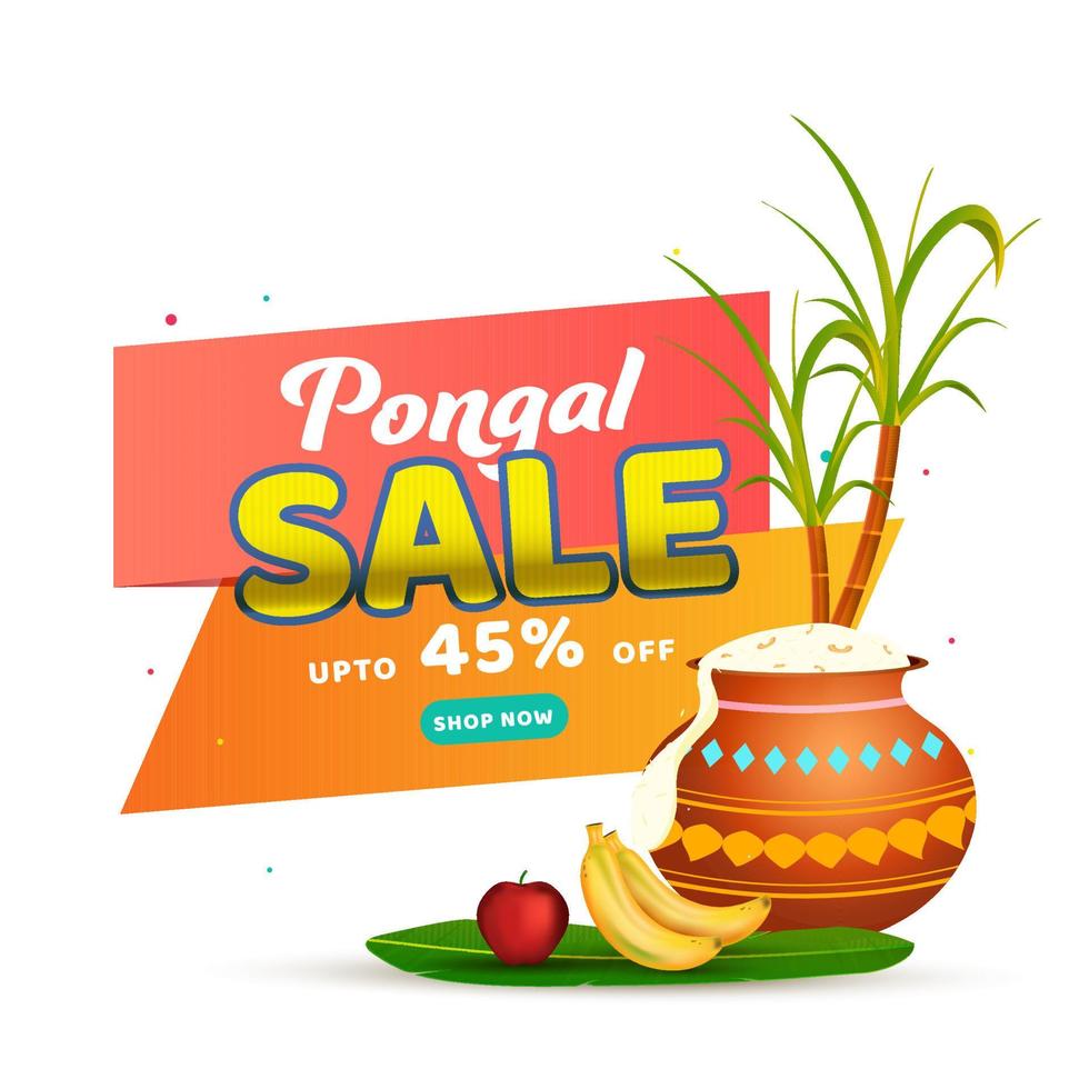For Pongal Sale Poster Design With Mud Pot Full Of Pongali Rice, Fruits And Sugarcane. vector