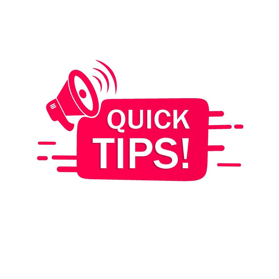 Banner quick tips megaphone icon design. Top tips advice concept. modern vector illustration.