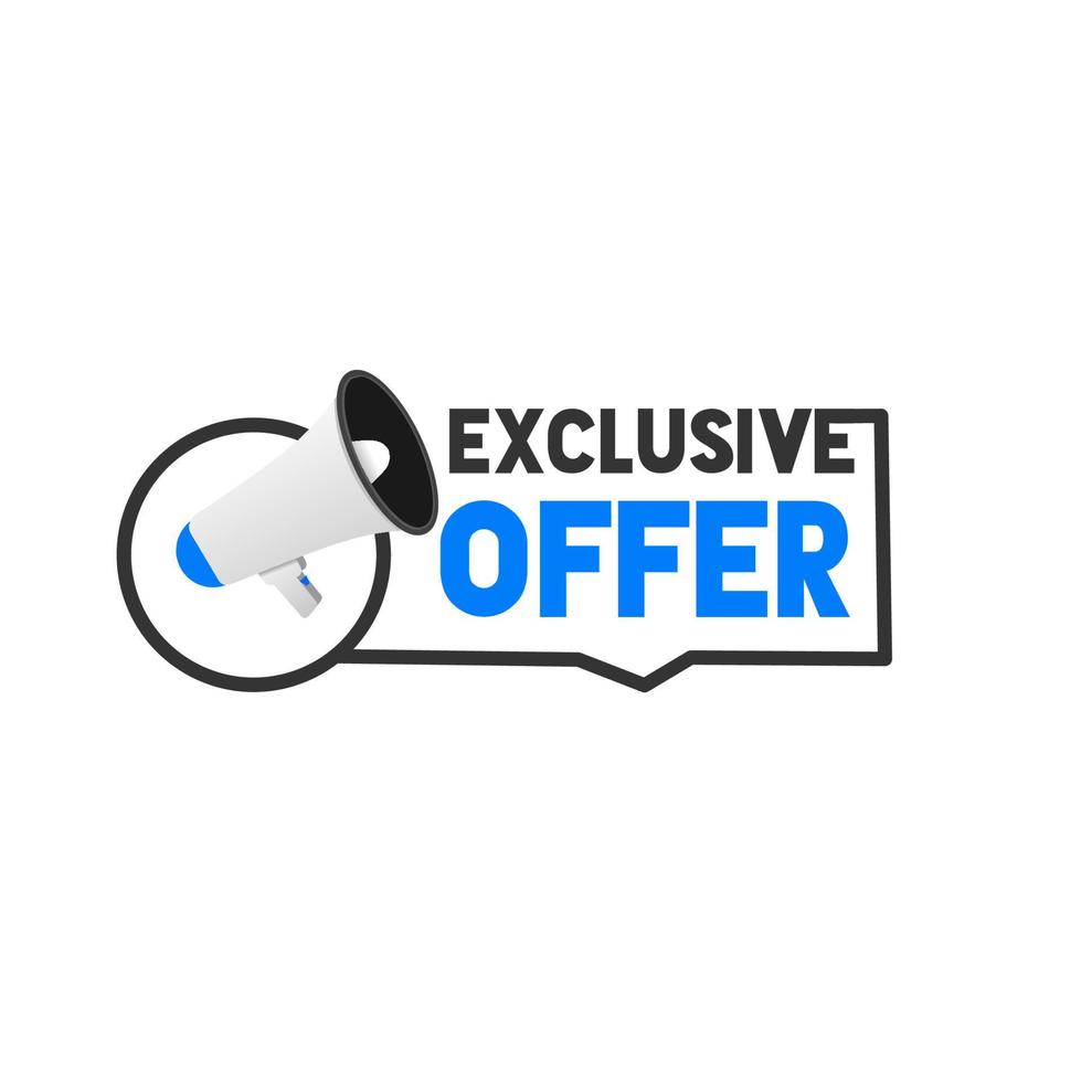 Exclusive offer banner design. Badge icon megaphone. Vector on white background.