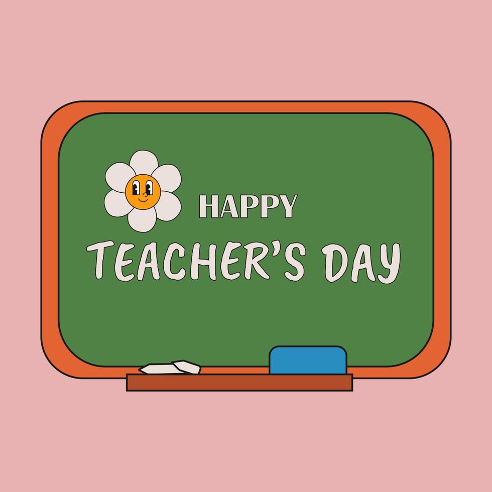 Vector banner for Teachers' Day. School blackboard with the inscription Teacher's Day. Illustration in the style of the 70s, 80s. Cartoon style. Funny postcard.