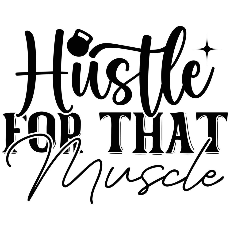 hustle for that muscle vector