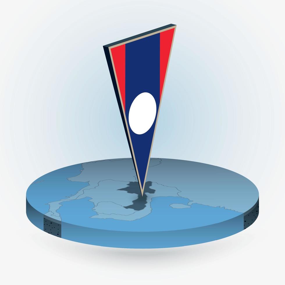Laos map in round isometric style with triangular 3D flag of Laos vector