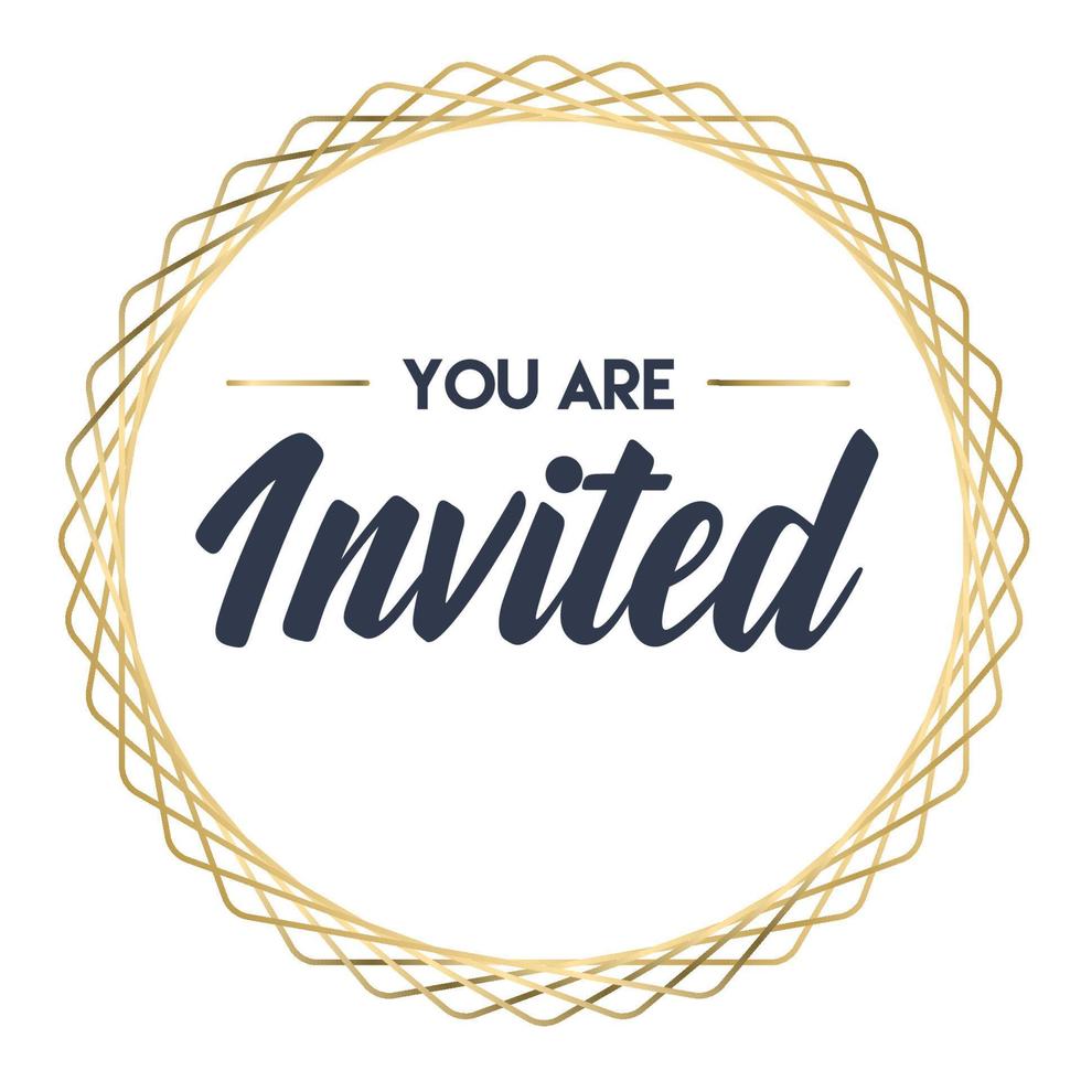 You're invited. Calligraphy text with elegant golden frame. Hand drawn style vector lettering. Design for greeting cards, and invitations.