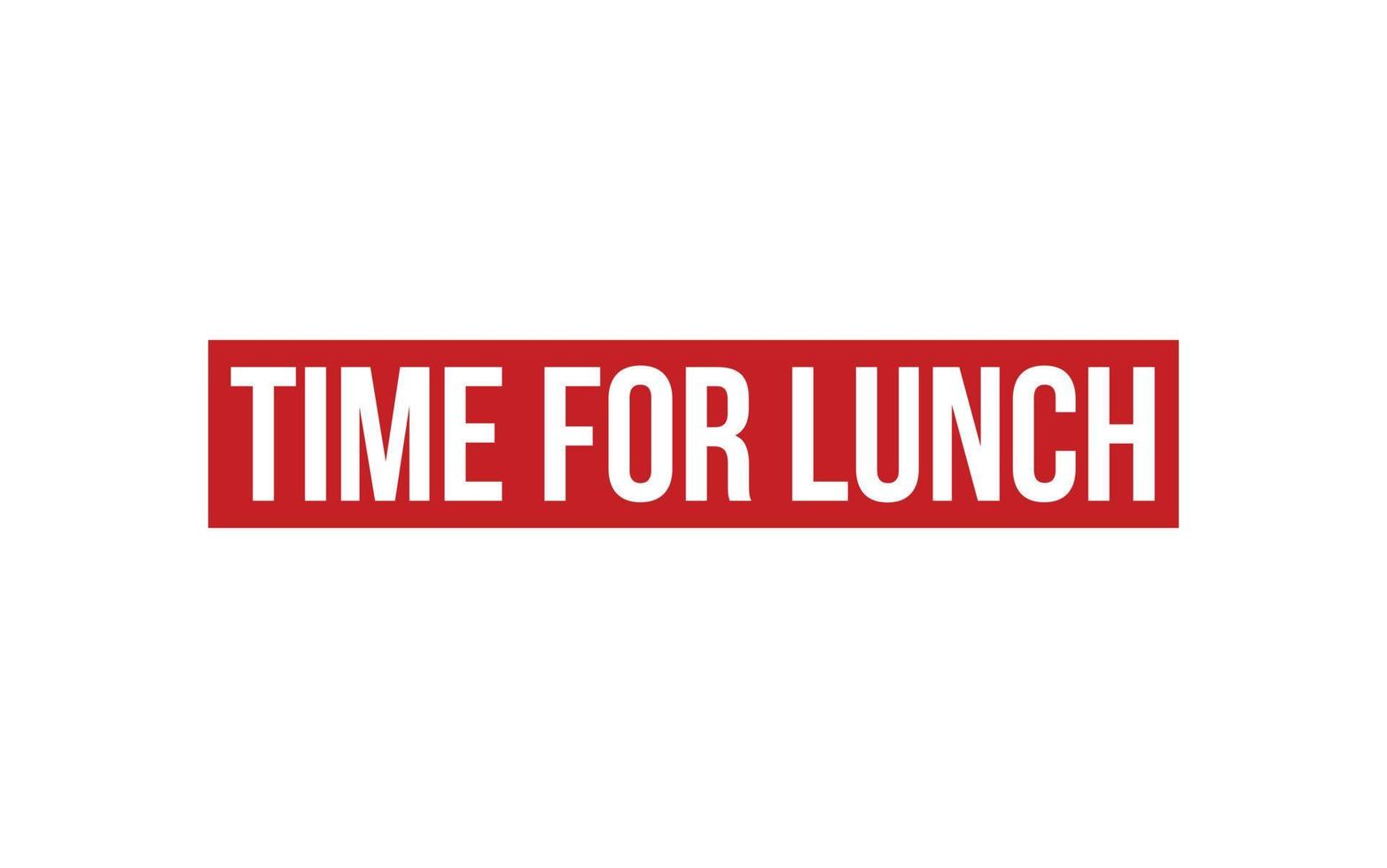 Time For Lunch Rubber Stamp Seal Vector