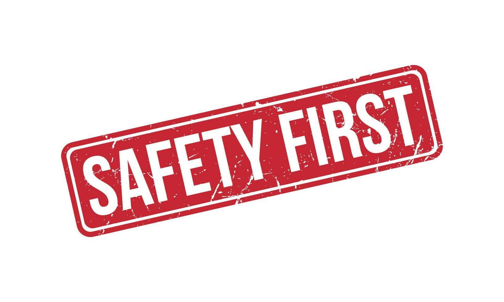 Safety First Rubber Stamp Seal Vector