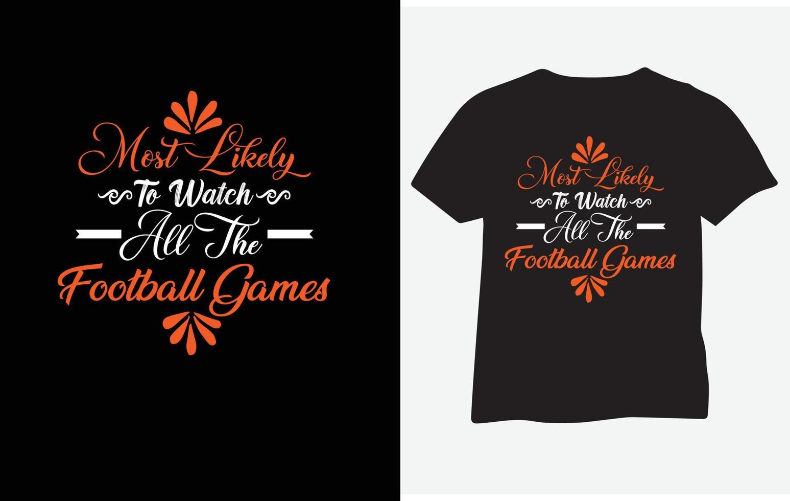 Most likely to watch all the football games vector