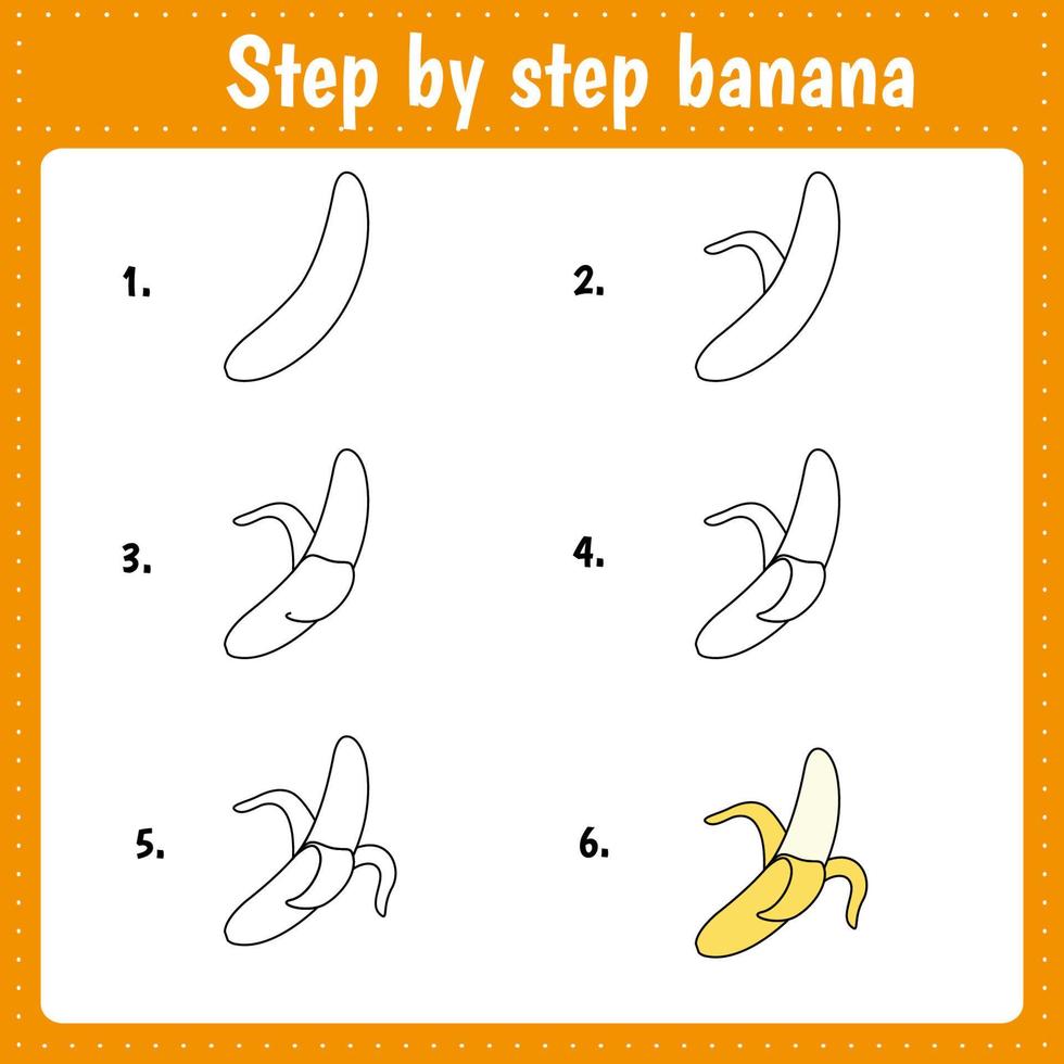 How to draw a banana. Easy steps for children activity. Vector illustration