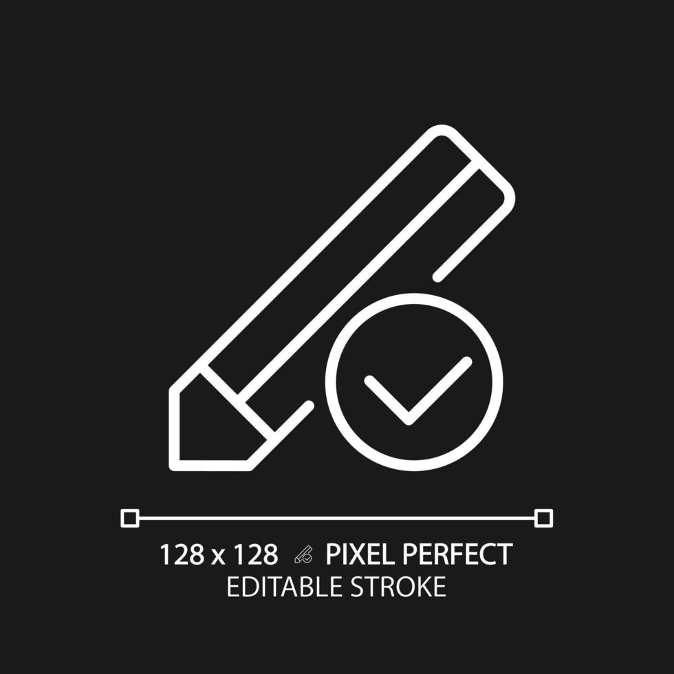 Pencil with check mark pixel perfect white linear icon for dark theme. Voting process. Writing approved information. Thin line illustration. Isolated symbol for night mode. Editable stroke vector