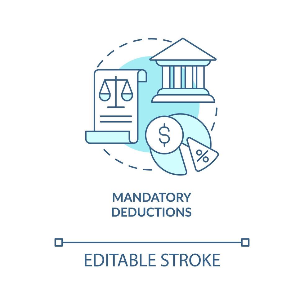 Mandatory deductions turquoise concept icon. Employee payroll withholding type abstract idea thin line illustration. Isolated outline drawing. Editable stroke vector