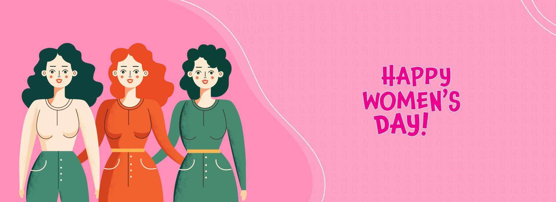 Happy Women's Day Banner Design With Fashionable Three Young Girl Characters On Pink Text 8 Pattern Background. vector
