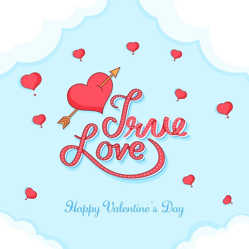TRUE LOVE Font With Hearts, Arrow On Light Turquoise And White Background For Happy Valentine's Day Concept. vector