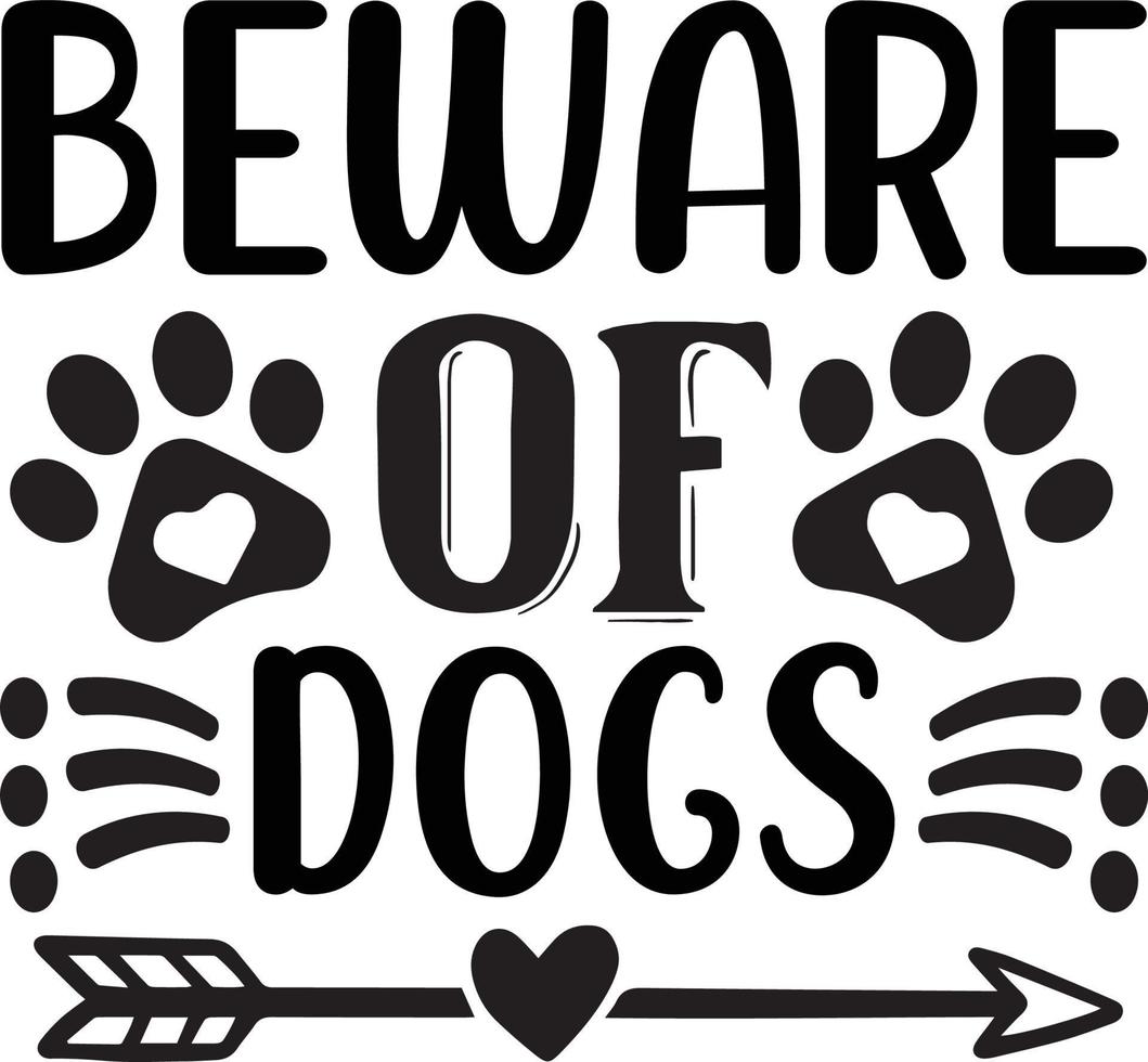 Beware of dogs Quotes Design Free Vector