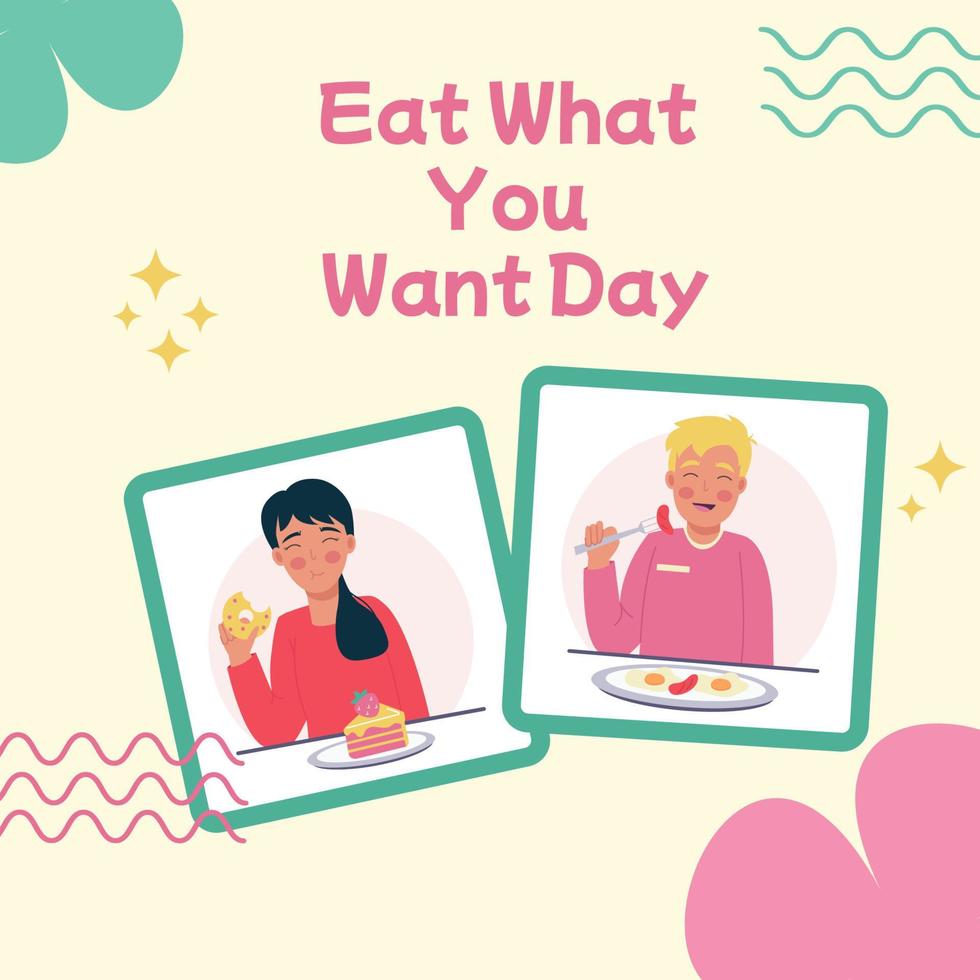 People eat unhealthy food. Eat What You Want Day background, banner vector