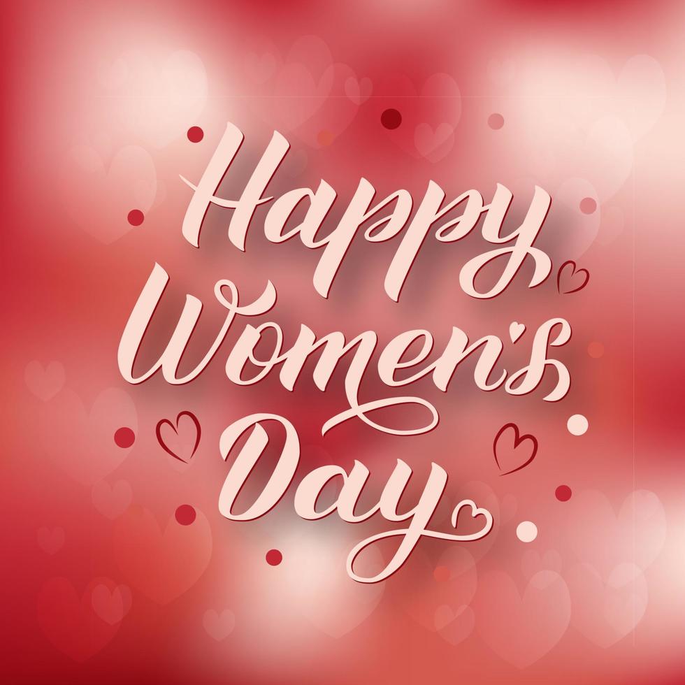Happy Womens Day calligraphy lettering on red background with hearts bokeh. International womens day typography poster. Easy to edit vector template for party invitations, greeting cards, etc.