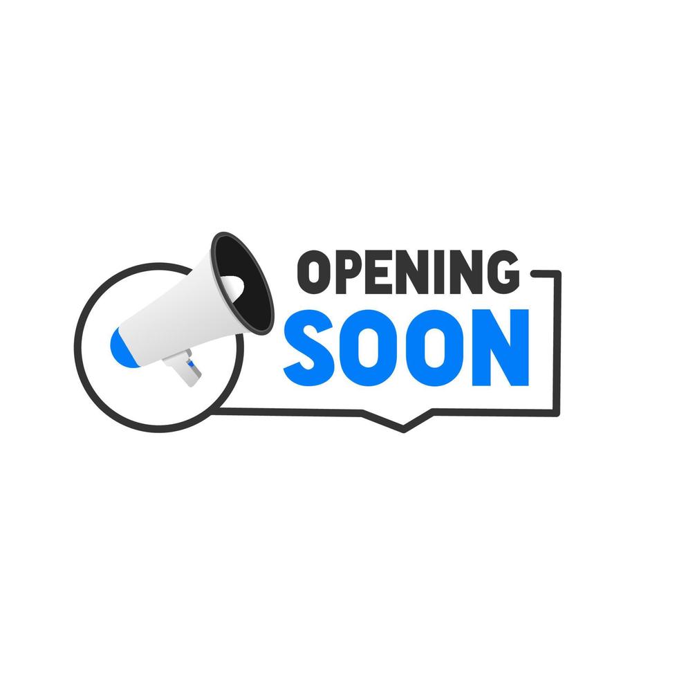 Opening soon banner design. Badge with megaphone icon. Vector template on white background.