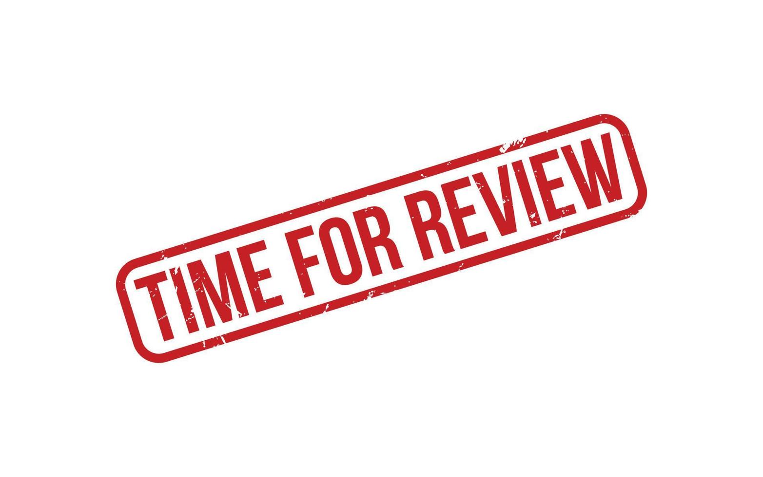 Time For Review Rubber Stamp Seal Vector