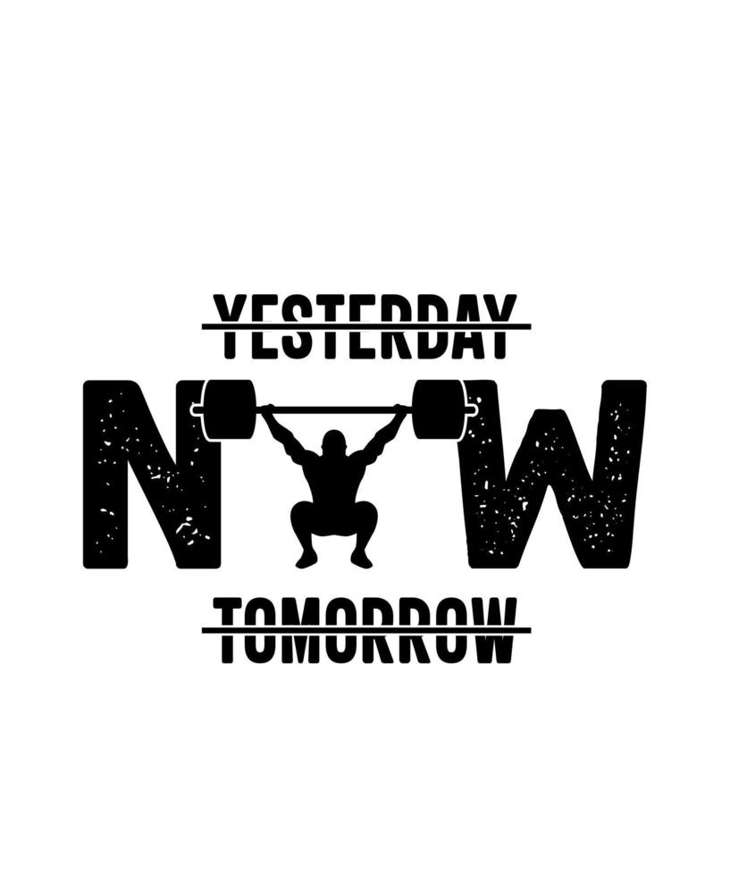 el dia de ayer ahora mañana camiseta diseño vector