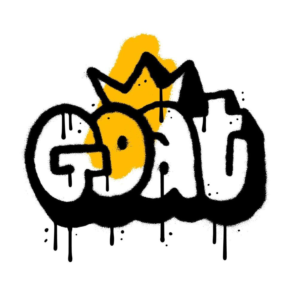 Graffiti spray paint Word GOAT with yellow crown Isolated on white. Abreviation for Greatest Of All Time. Textured Hand drawn Isolated Vector illustration.
