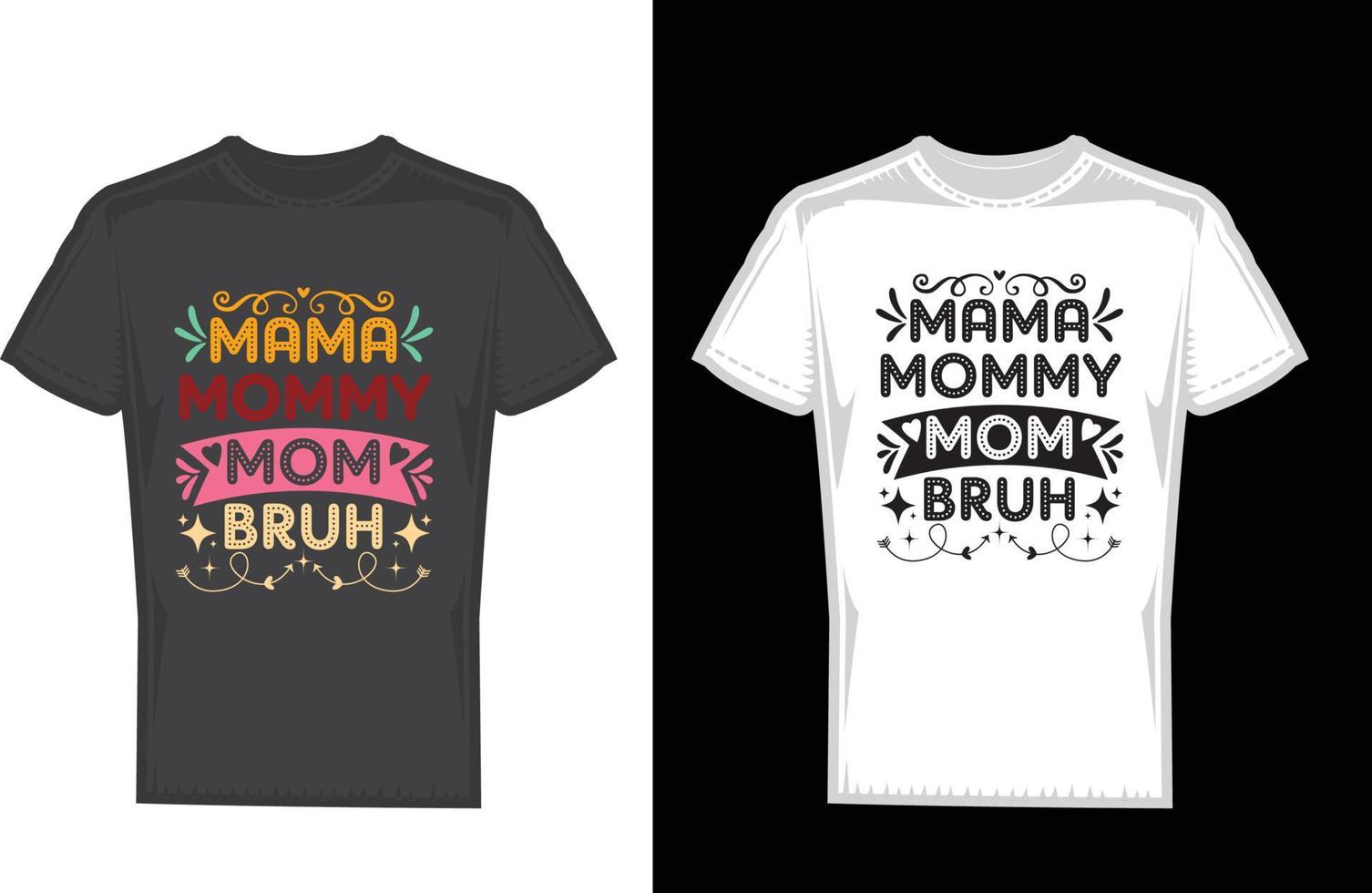 MOTHERS T-SHIRT DESIGN vector