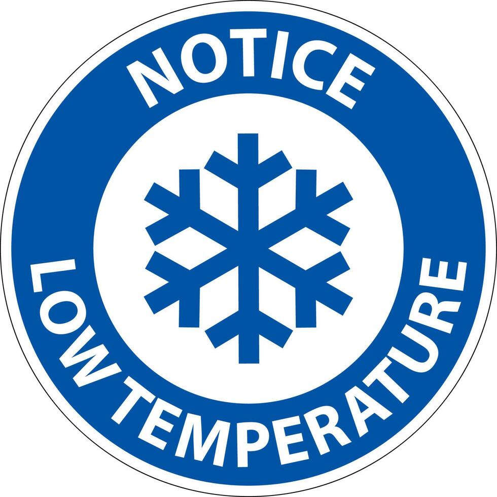 Notice Low temperature symbol and text safety sign. vector