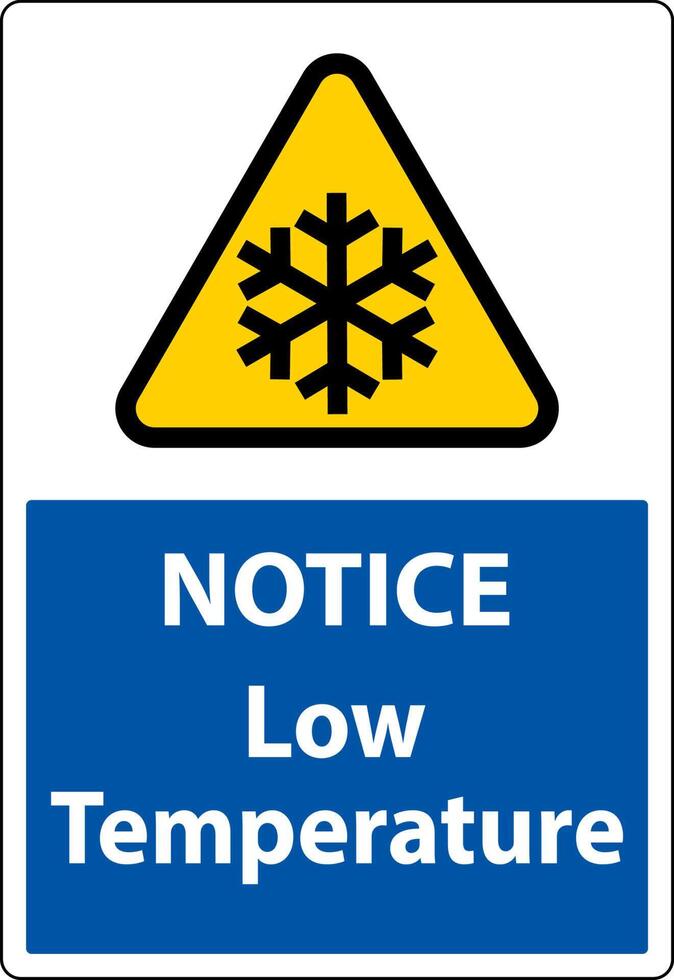 Notice Low temperature symbol and text safety sign. vector