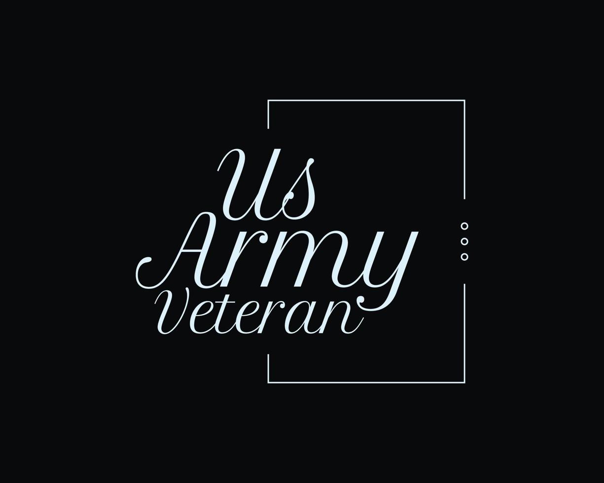 Veteran typography t shirt. Veteran day. Minimal typographic poster, veteran of the us military t-shirt vector