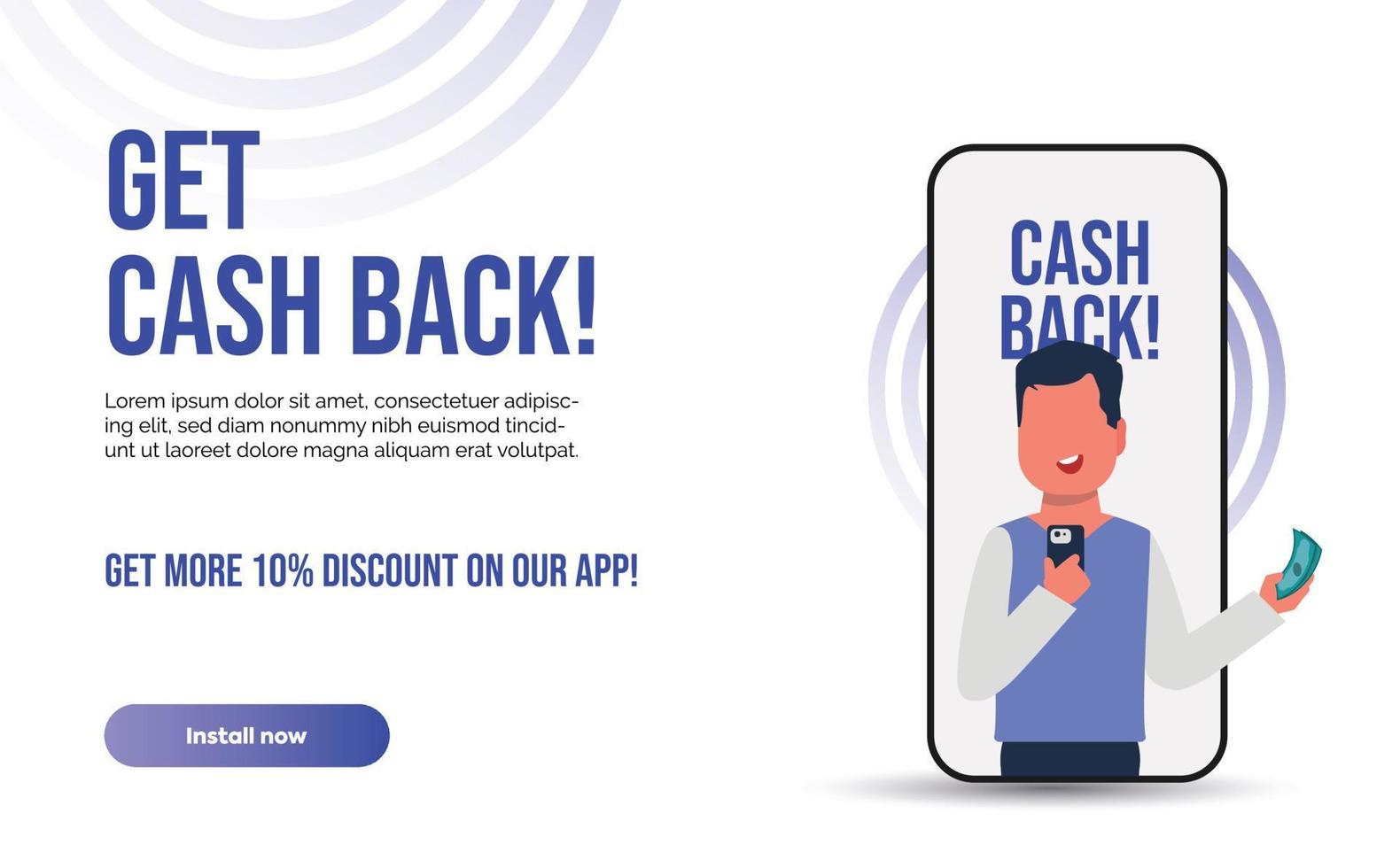 Get cash back announcement post and banner. install app now. Man in mobile screen holding money. Cash back offer. Finance, Promotion, Concept of money back and digital payment vector