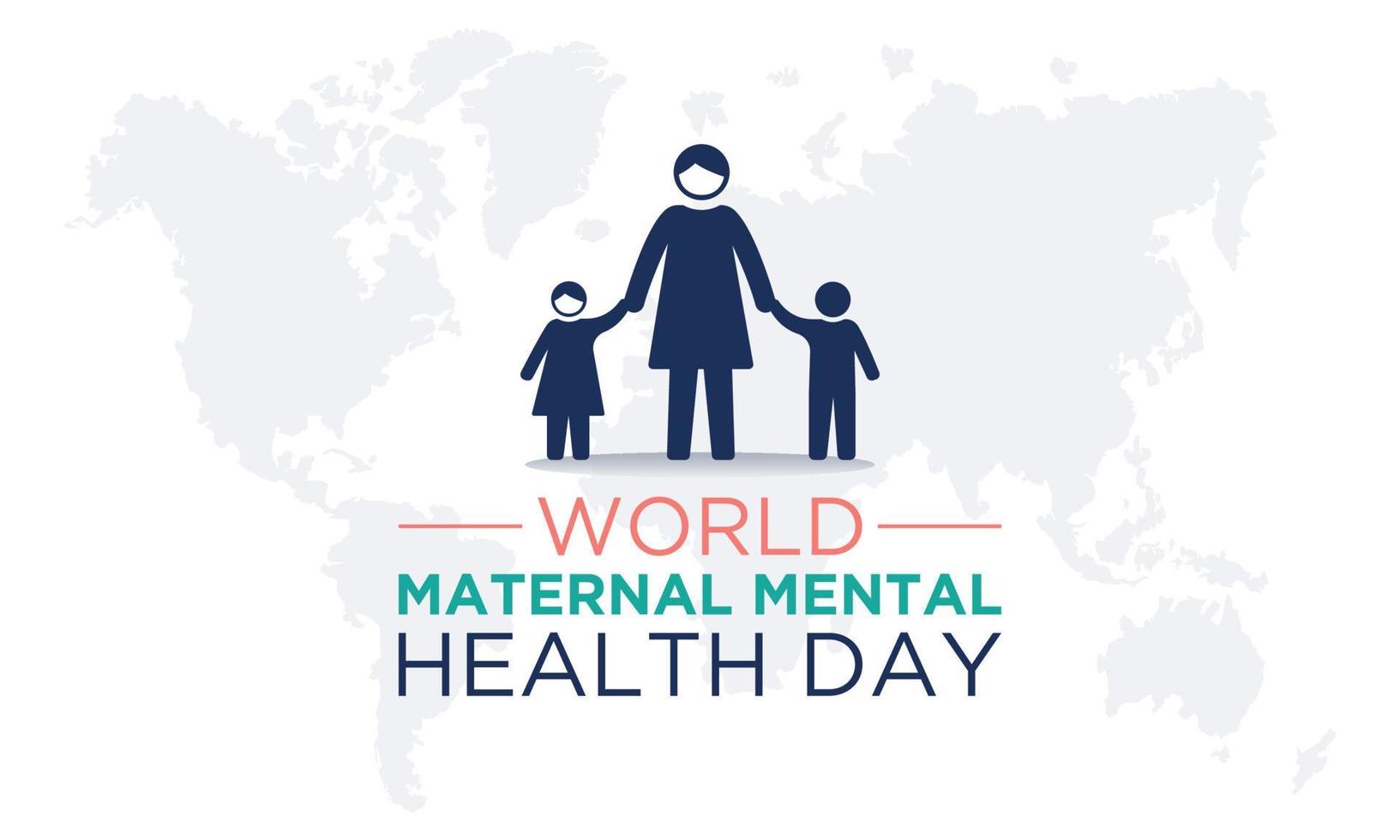 World maternal mental health day. Vector template for banner, greeting card, poster with background. Vector illustration.